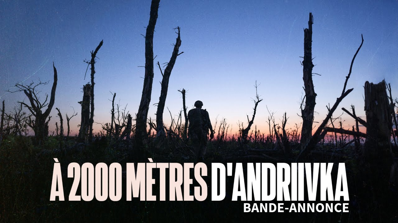 «A 2000 mètres d’Andriivka» : un documentaire qui dénonce l’incompétence et la cruauté de l’armée ukrainienne